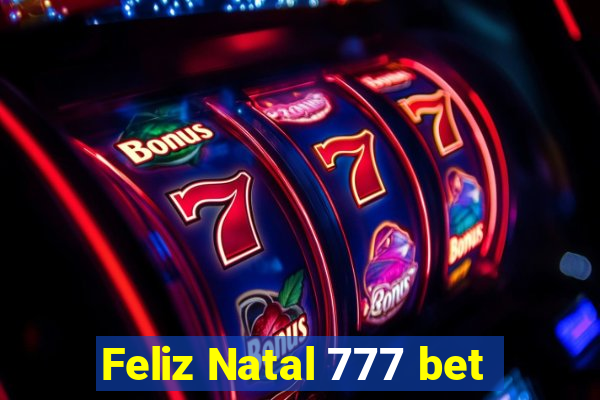 Feliz Natal 777 bet